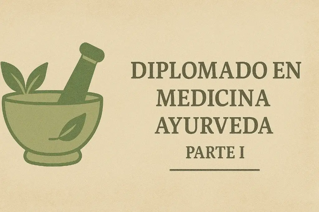 Diplomado en Medicina Ayurveda