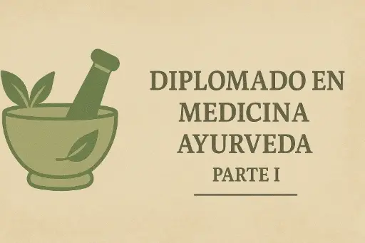 Diplomado en Medicina Ayurveda
