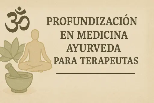 Especialidades en Medicina Ayurvédica